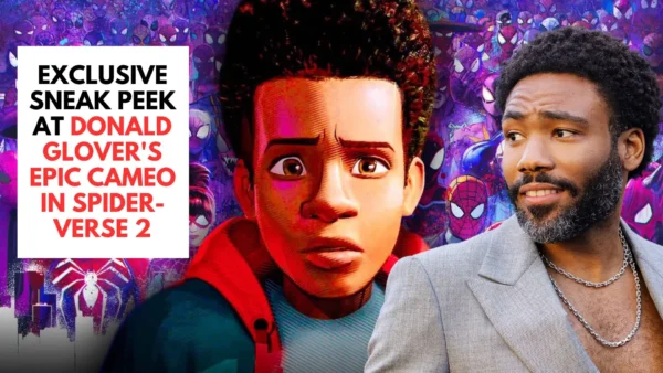 Exclusive Sneak Peek at Donald Glover's Epic Cameo in Spider-Verse 2