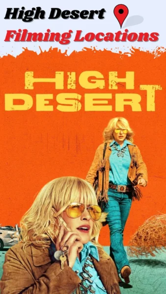 High Desert Filming Locations