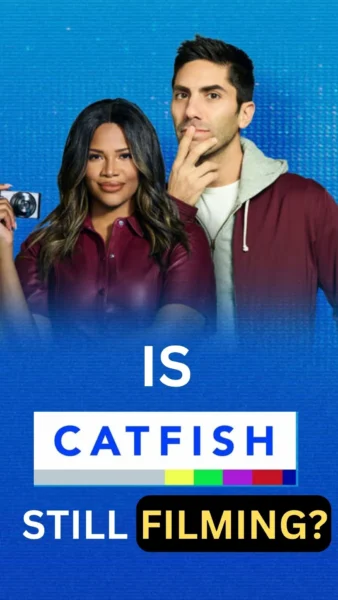 Is Catfish still Filming