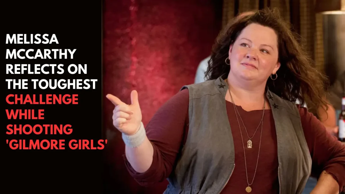Melissa McCarthy Reflects on the Toughest Challenge While Shooting 'Gilmore Girls'