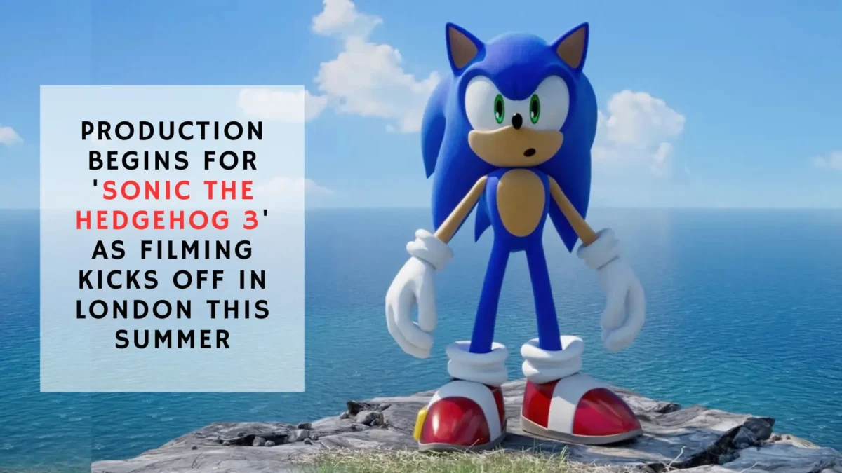 Production Begins for 'Sonic the Hedgehog 3' as Filming Kicks Off in London This Summer