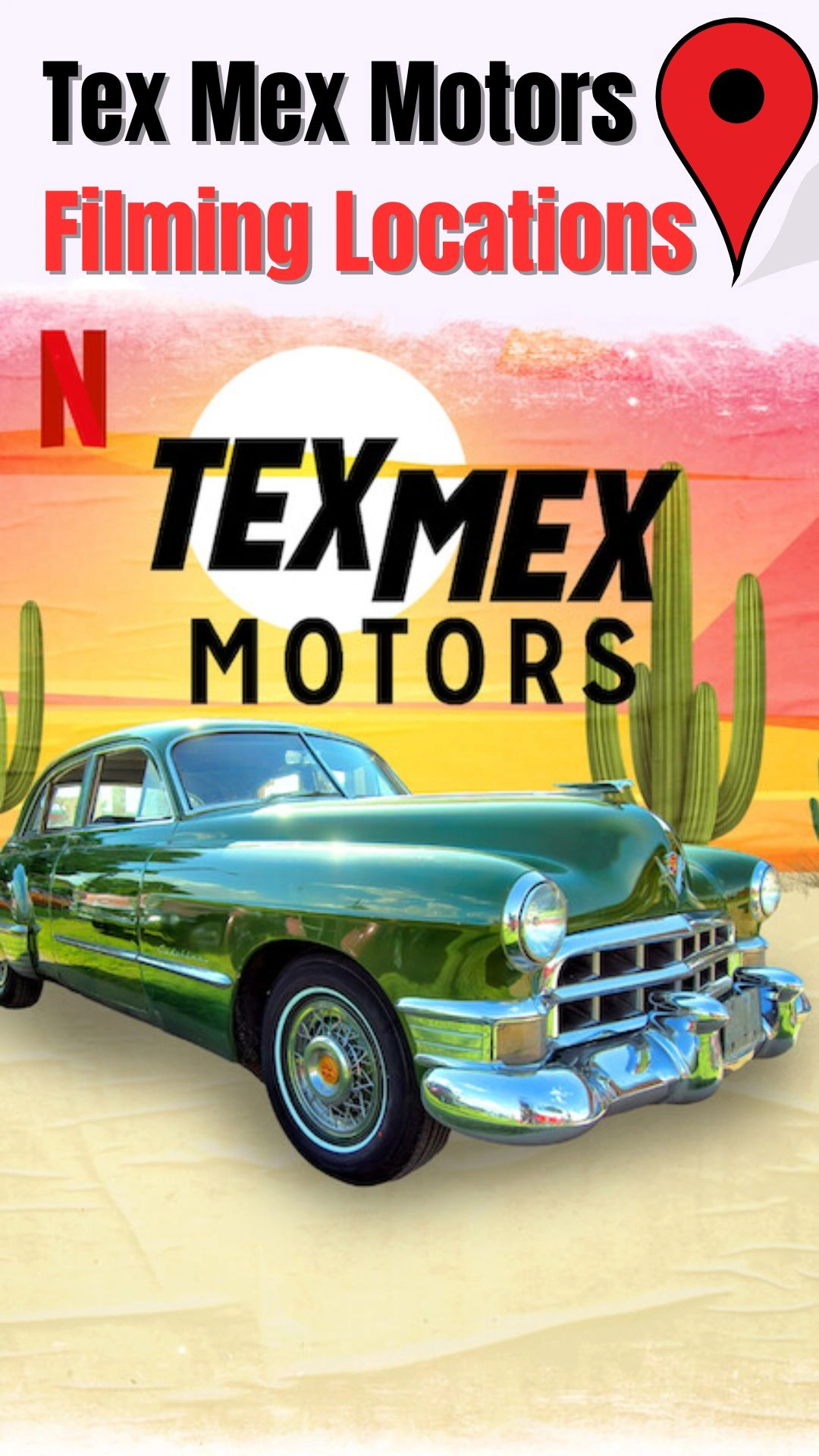 Tex Mex Motors Filming Locations