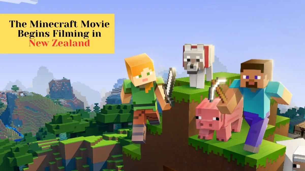 The Minecraft Movie Begins Filming in New Zealand