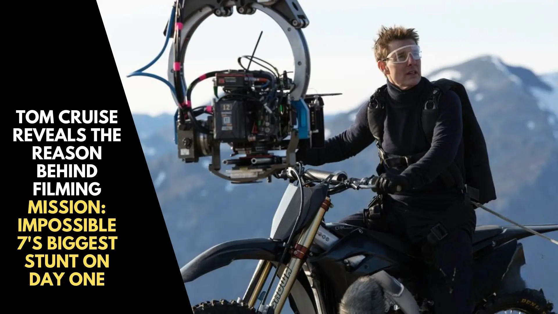Tom Cruise Reveals the Reason Behind Filming Mission_ Impossible 7's Biggest Stunt on Day One