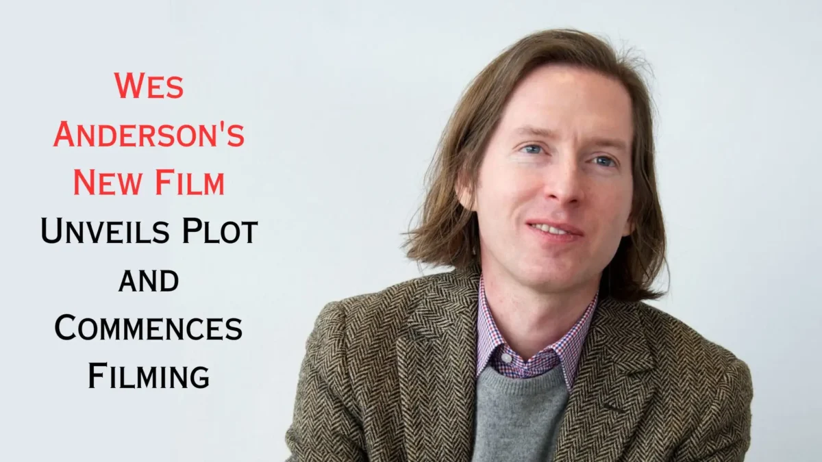 Wes Anderson's New Film Unveils Plot and Commences Filming