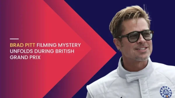 Brad Pitt Filming Mystery Unfolds During British Grand Prix