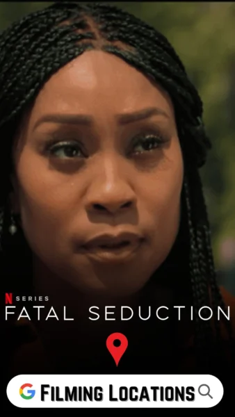 Fatal Seduction Filming Locations