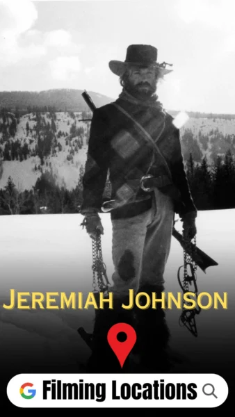 Jeremiah Johnson Filming Locations