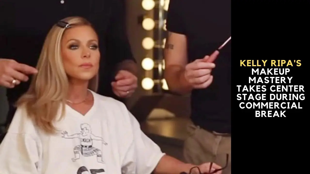 Kelly Ripa's Makeup Mastery Takes Center Stage During Commercial Break