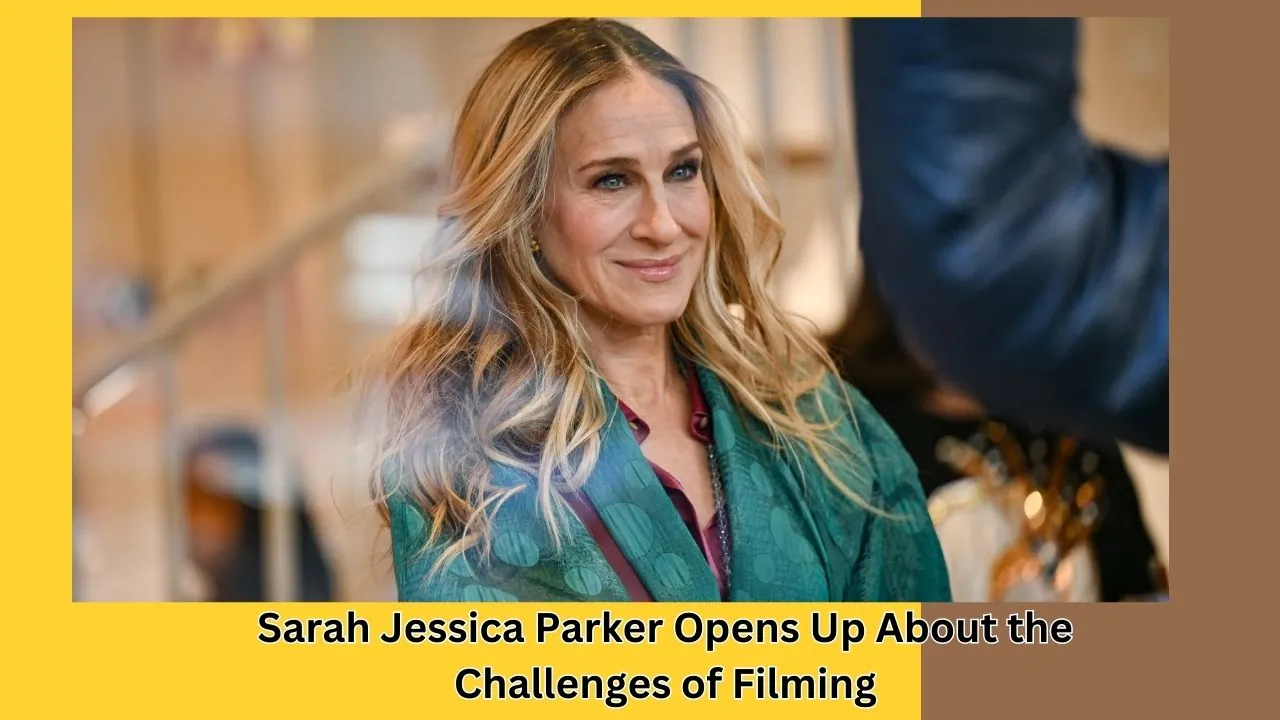 Sarah Jessica Parker Opens Up About the Challenges of Filming 'And Just Like That' on Location in NYC