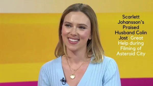 Scarlett Johansson's Praised Husband Colin Jost: Great Help during Filming of Asteroid City