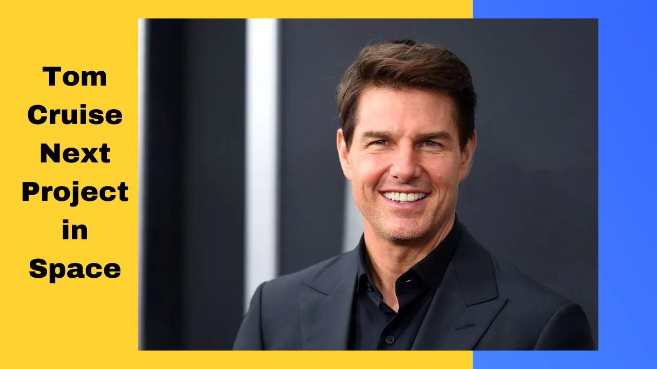 Tom Cruise Next Project in Space