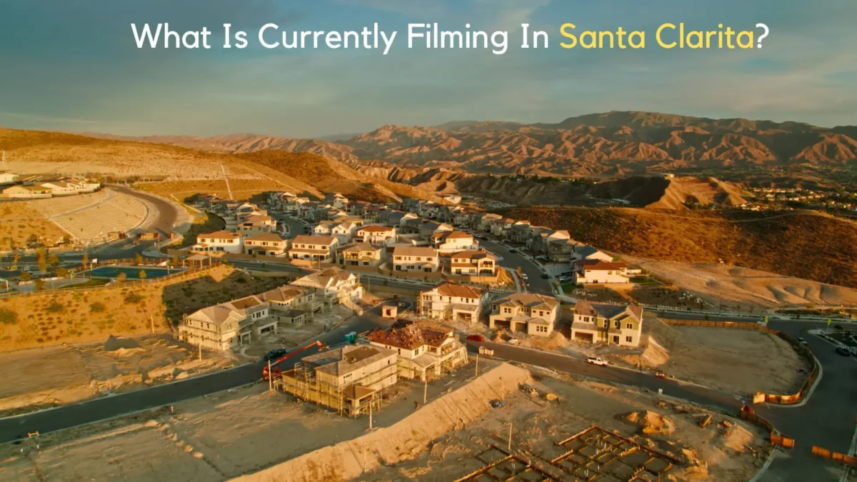 What Is Currently Filming In Santa Clarita?