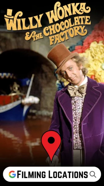 Willy Wonka and the Chocolate Factory Filming Locations