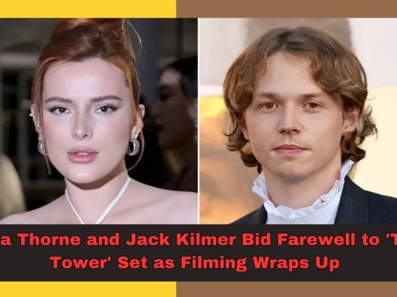 Bella Thorne and Jack Kilmer Bid Farewell to 'The Tower' Set as Filming Wraps Up