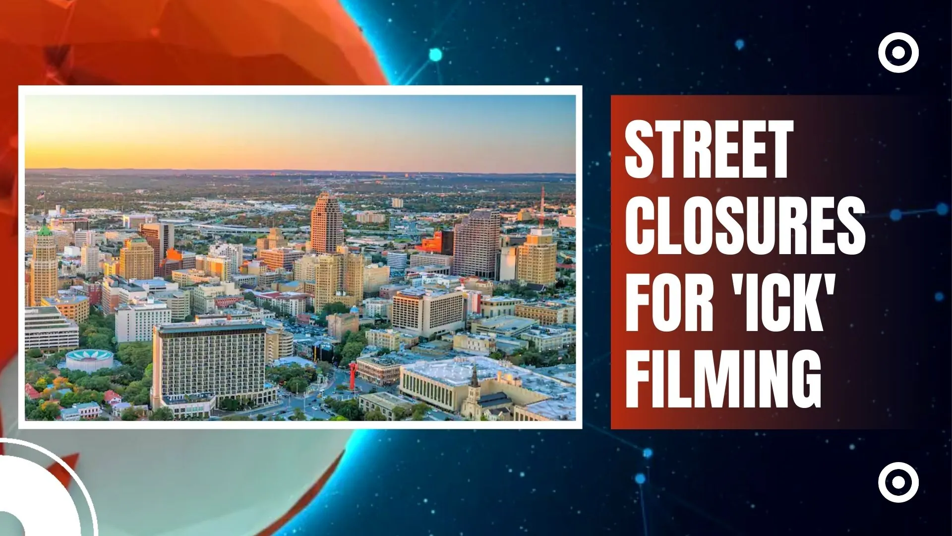 Downtown Brenham Street Closures for Indie ComedyMonster Flick 'ICK' Filming
