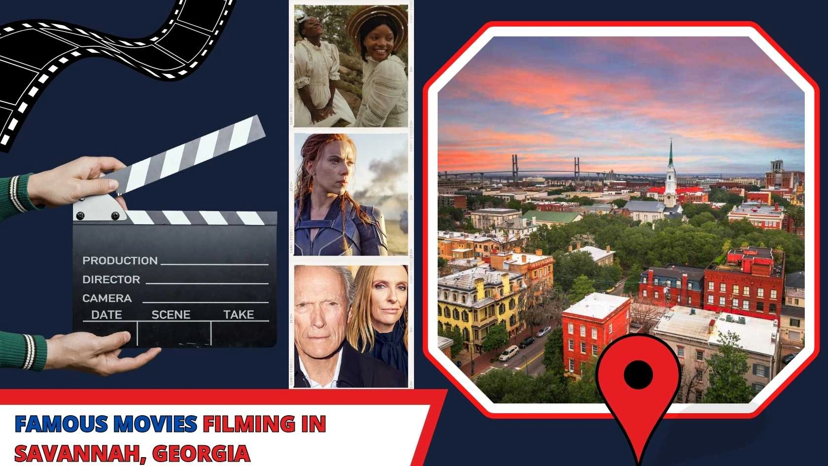Famous Movies Filming in Savannah, Georgia
