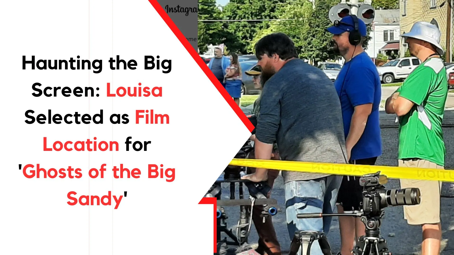 Haunting the Big Screen: Louisa Selected as Film Location for 'Ghosts of the Big Sandy'