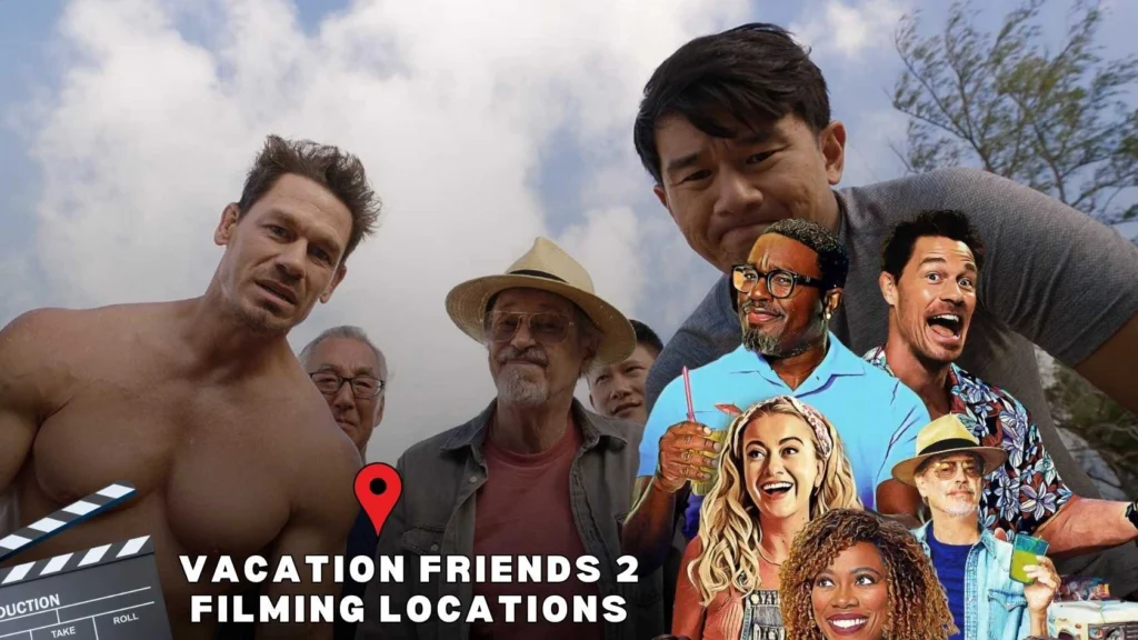 Hulu's Vacation Friends 2 Filming Locations