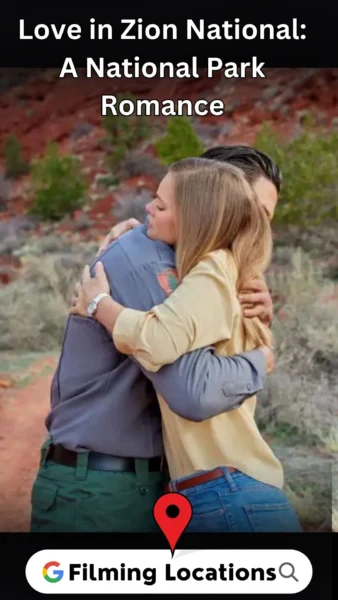 Love in Zion National: A National Park Romance