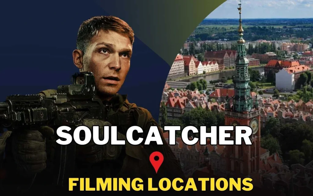 Netflix's Soulcatcher Filming Locations
