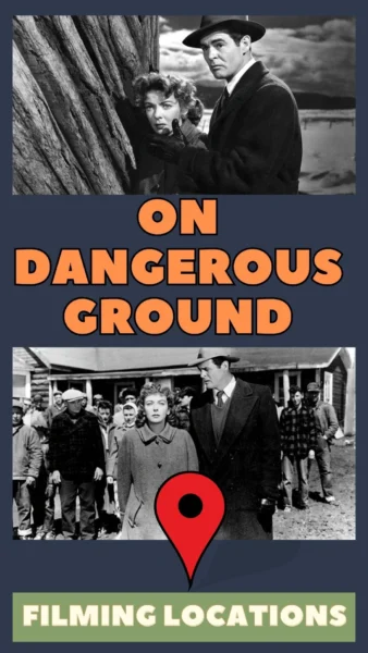 On Dangerous Ground Filming Locations