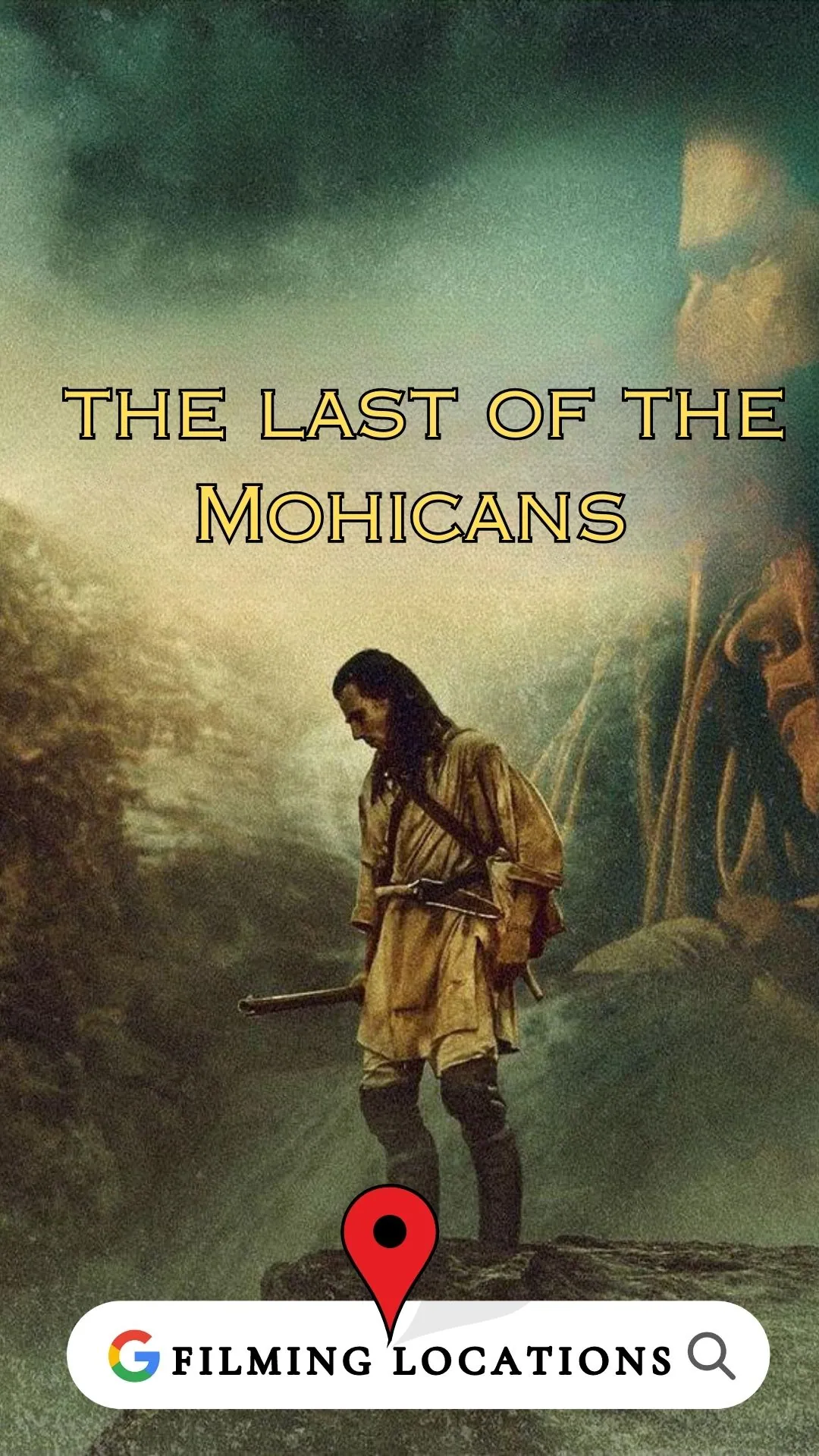 The Last of the Mohicans Filming Location (1992)