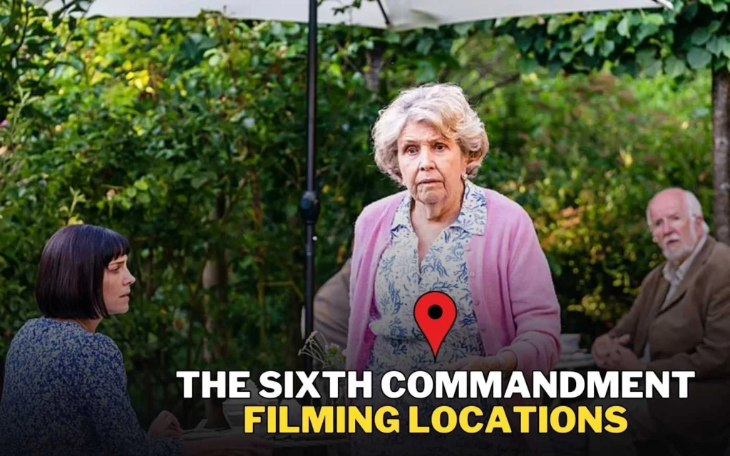 The Sixth Commandment Filming Locations,