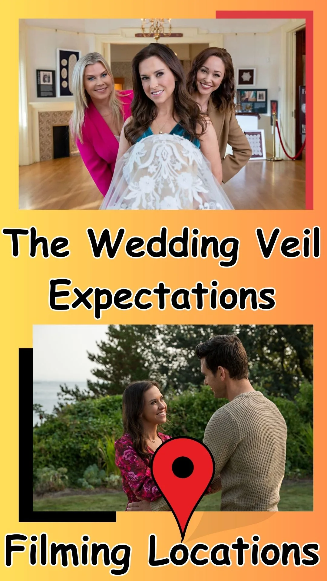 The Wedding Veil Expectations Filming Locations