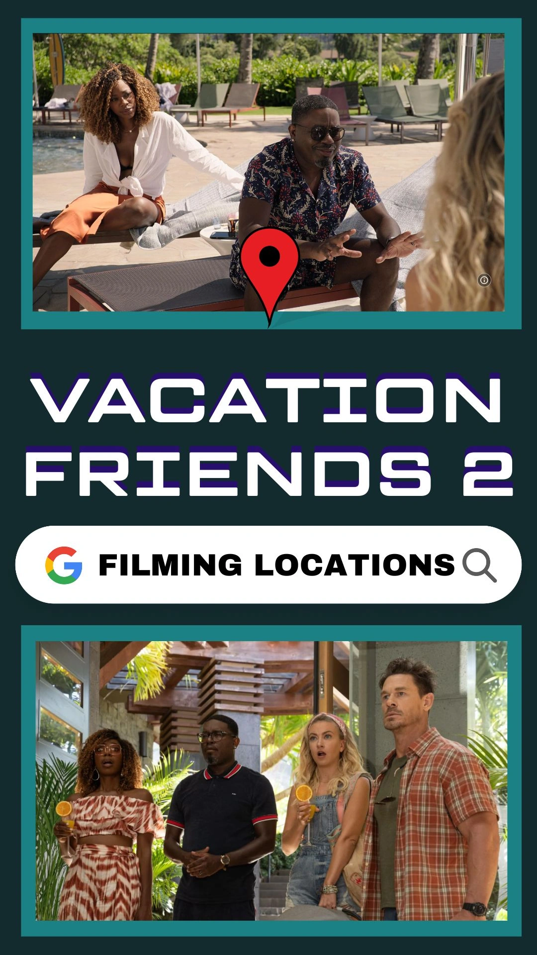 Vacation Friends 2 Filming Locations