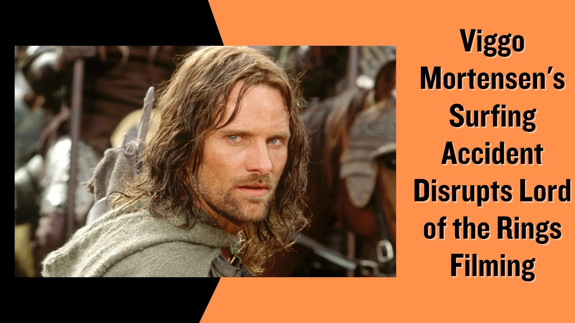 Viggo Mortensen's Surfing Accident Disrupts Lord of the Rings Filming