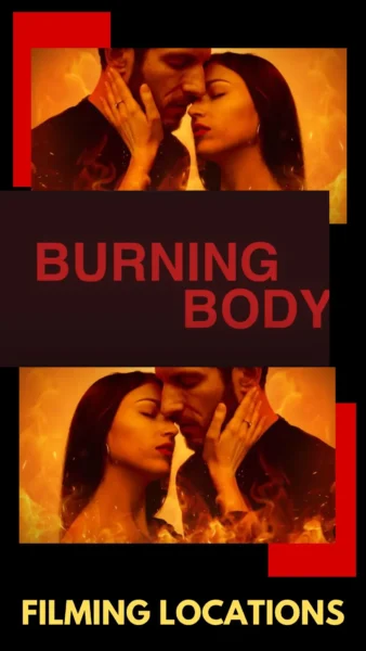 Burning Body Filming Locations (2023)