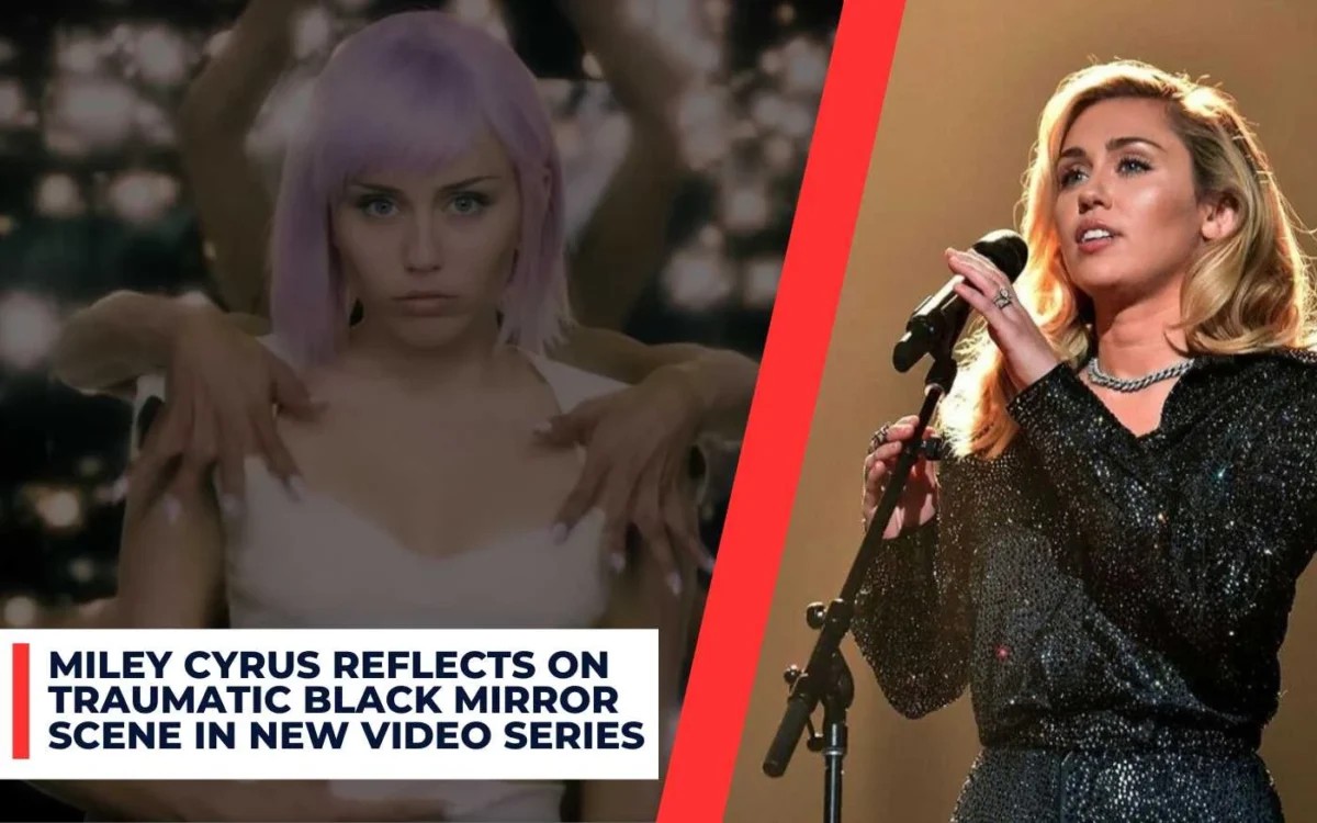 Miley Cyrus Reflects on Traumatic Black Mirror Scene in New Video Series
