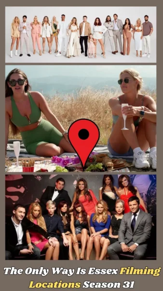 The Only Way Is Essex Filming Locations Season 31