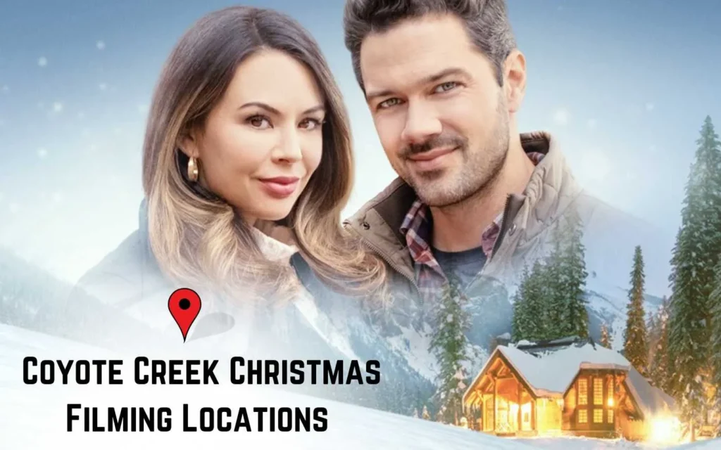 When and Where Was Hallmark's Film Coyote Creek Christmas filmed