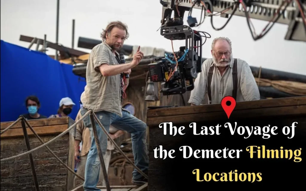 When and Where Was Universal Pictures' Film The Last Voyage of the Demeter filmed