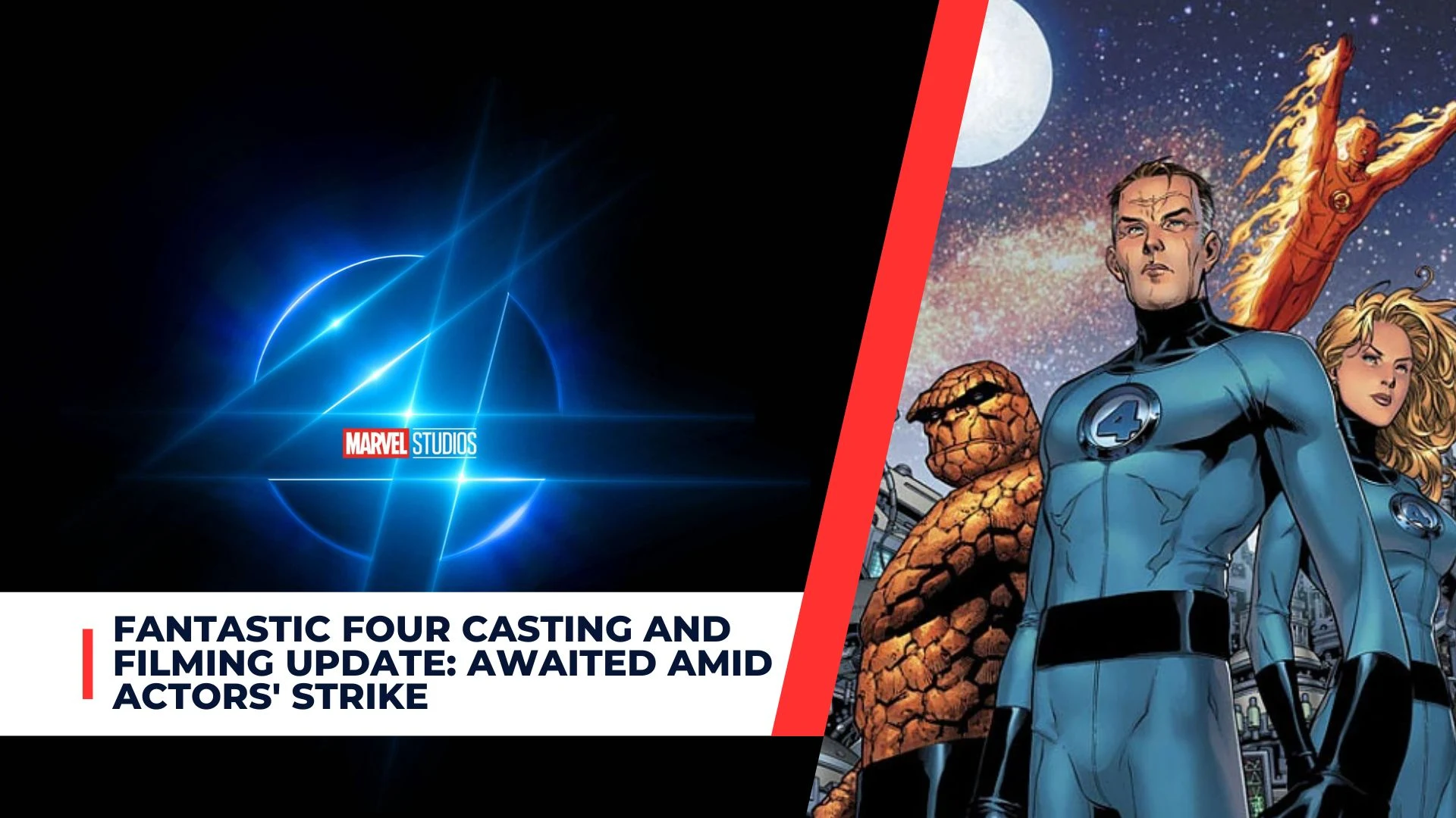 Fantastic Four Casting and Filming Update Awaited Amid Actors' Strike