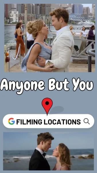 Anyone But You Filming Locations