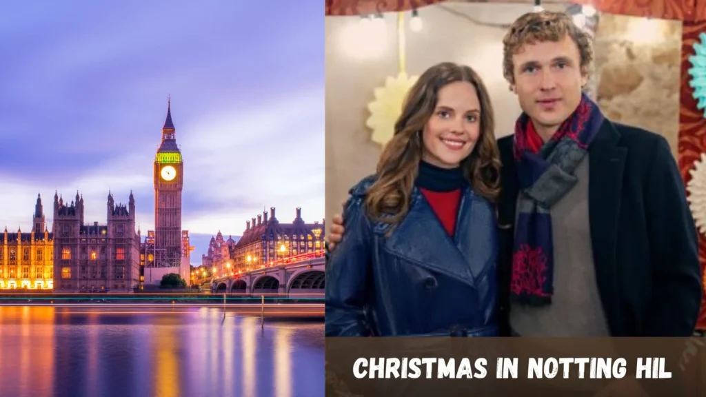 Christmas in Notting Hill Filming Locations(2023)