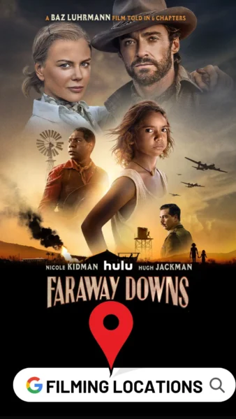 Faraway Downs Filming Locations