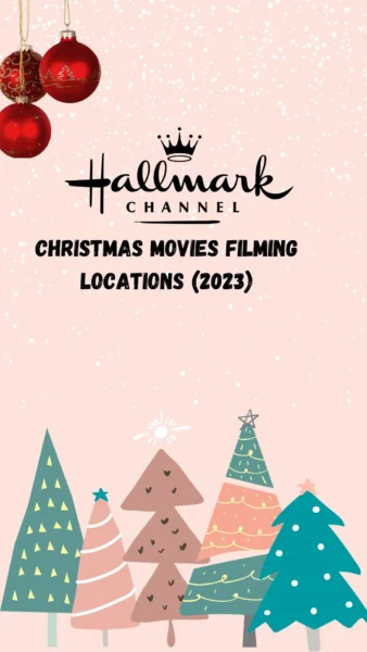 Hallmark Christmas Movies Filming Locations (2023)