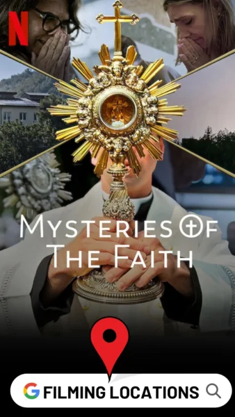 Mysteries of the Faith Filming Locations