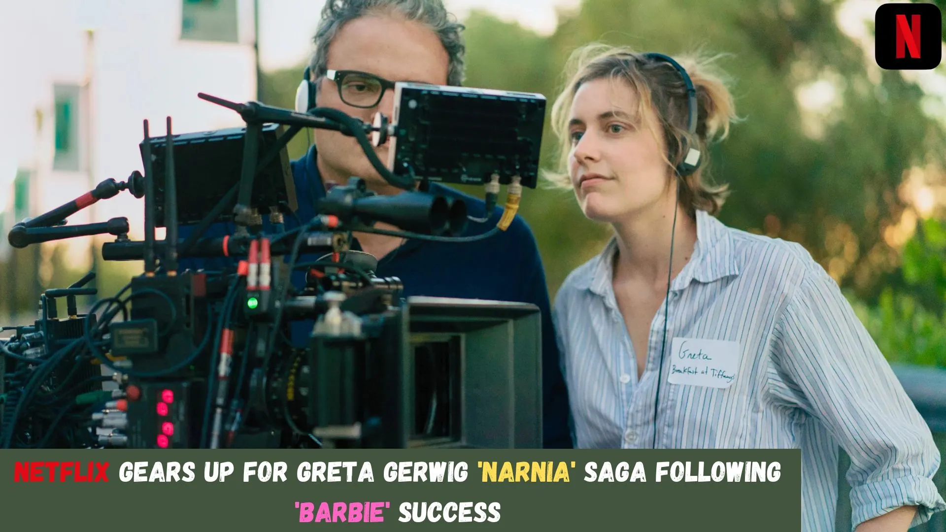 Netflix Gears Up for Greta Gerwig 'Narnia' Saga Following 'Barbie' Success