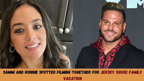 Sammi and Ronnie Spotted Filming Together for Jersey Shore Family Vacation