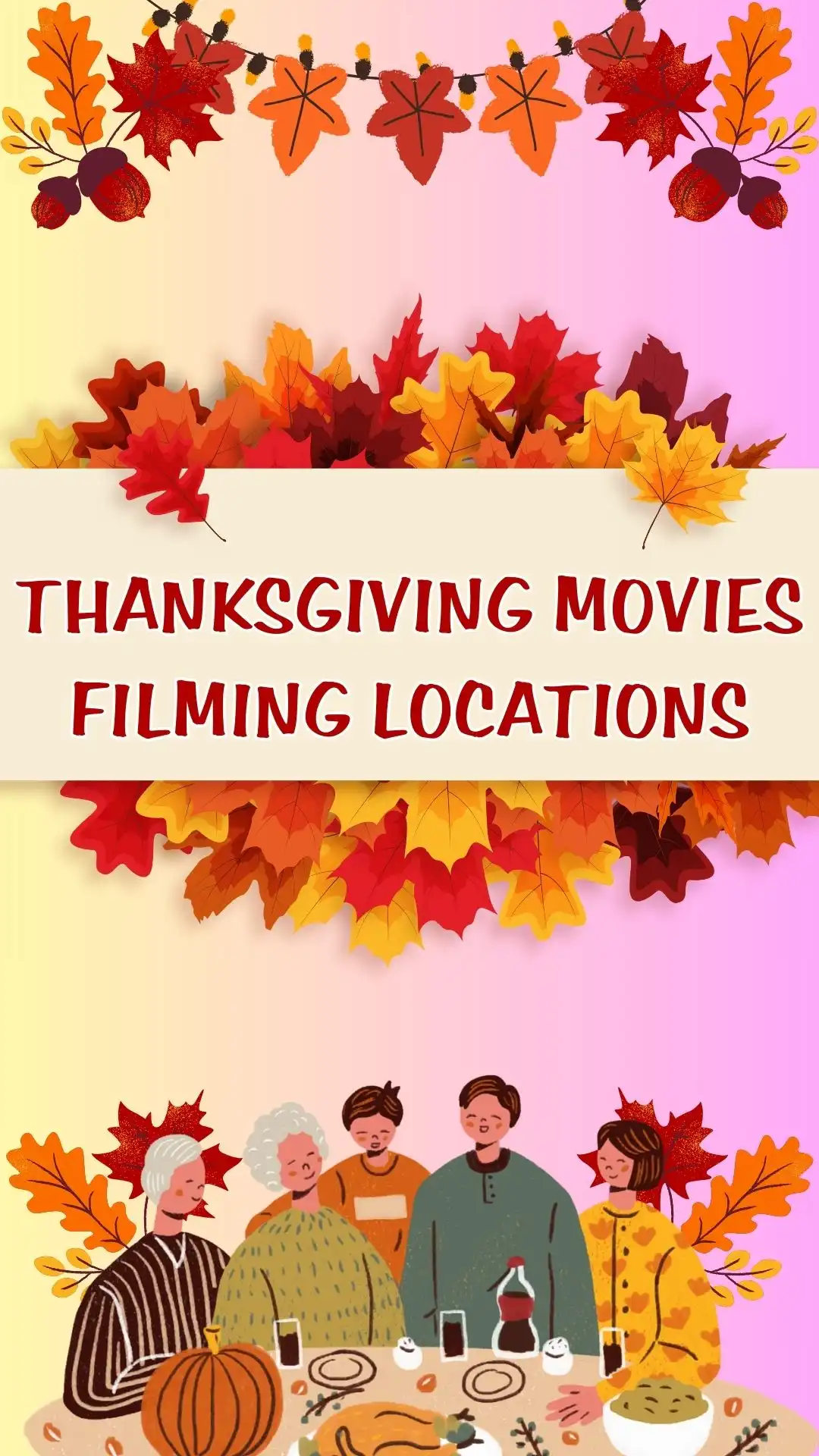 Thanksgiving Movies Filming Locations