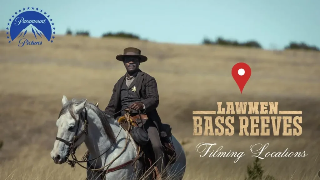 When and Where Was Paramount+'s Series Lawmen_ Bass Reeves filmed