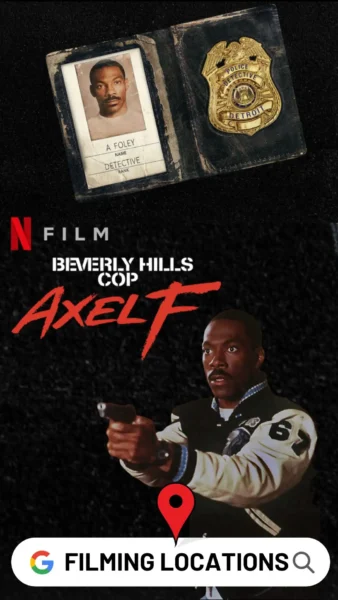 Beverly Hills Cop Axel F Filming Locations