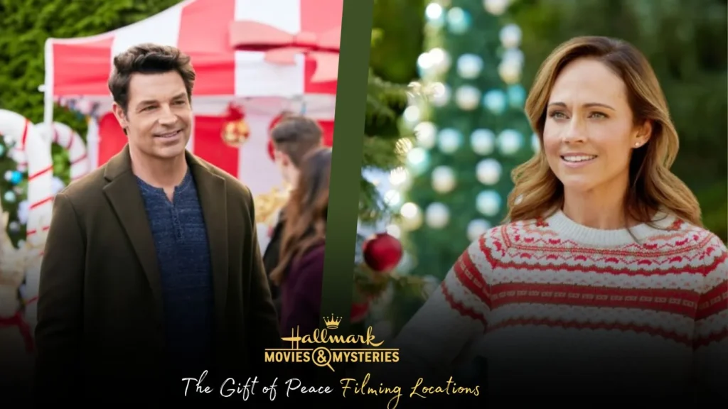 When and Where Was Hallmark's Film The Gift of Peace filmed