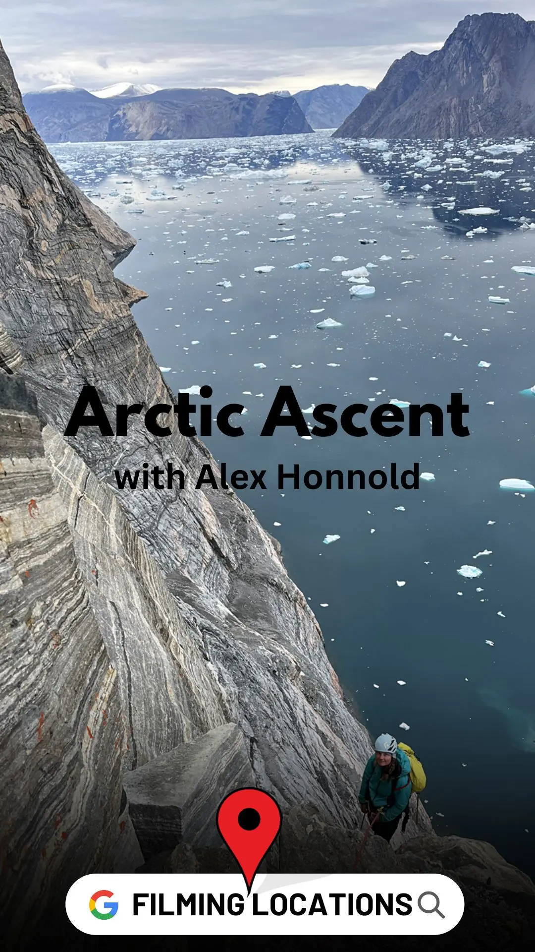 Arctic Ascent with Alex Honnold Filming Locations