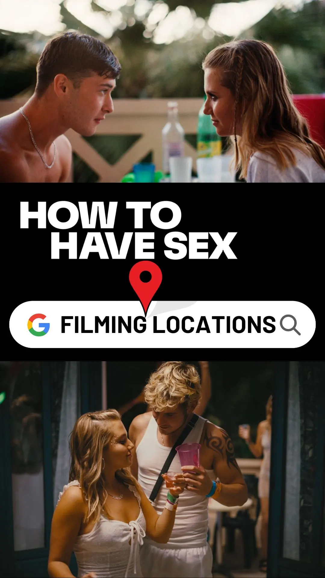 How to Have Sex Filming Location